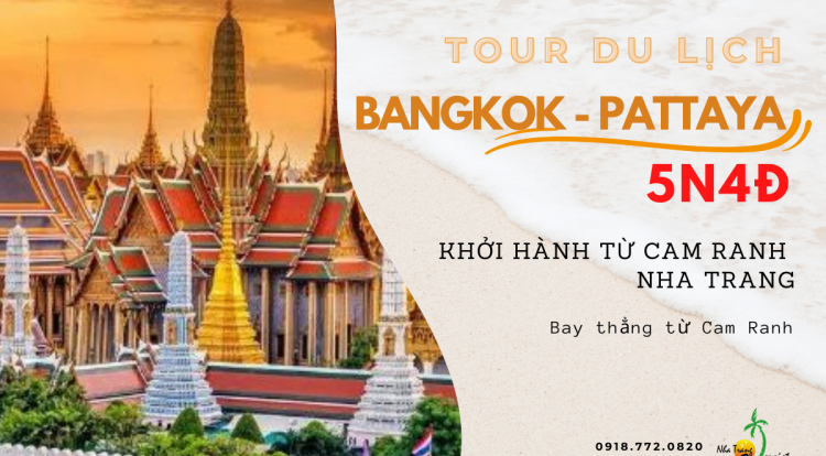 Tour du lịch Bangkok - Pattaya 5N4Đ khởi hành từ Cam Ranh - Nha Trang